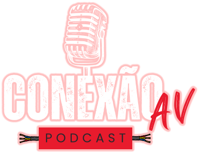 CONEXÃO AV PODCAST